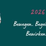 Jahresmotto 2026 - Bewegen. Begeistern. Bewirken Heike Brandl - Jahresmotto 2026