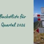 Meine Bucketliste für das 3. Quartal 2026 Wegweiser am Gipfel des Monte Tonale in Italien